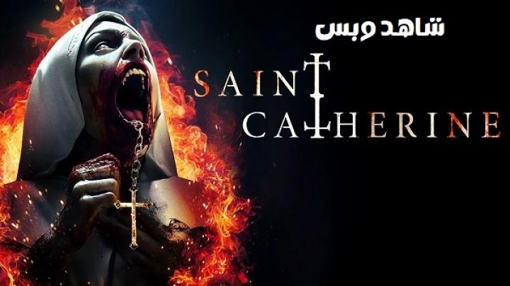 مشاهدة فيلم Saint Catherine 2024 مترجم