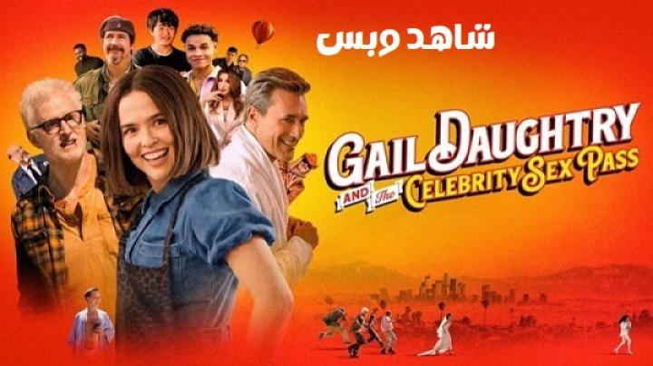 مشاهدة فيلم Gail Daughtry and the Celebrity Sex Pass 2026 مترجم