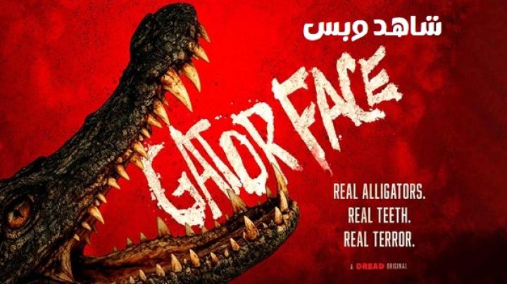 مشاهدة فيلم Gator Face 2026 مترجم