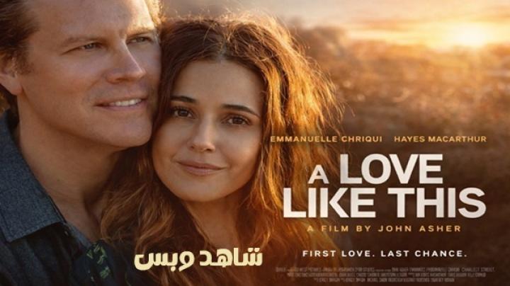مشاهدة فيلم A Love Like This 2026 مترجم