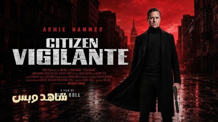 مشاهدة فيلم Citizen Vigilante 2026 مترجم