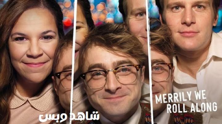مشاهدة فيلم Merrily We Roll Along 2025 مترجم