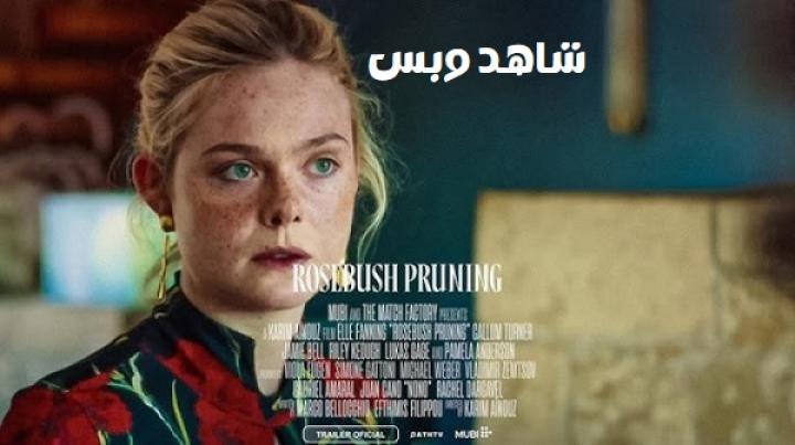 مشاهدة فيلم Rosebush Pruning 2026 مترجم