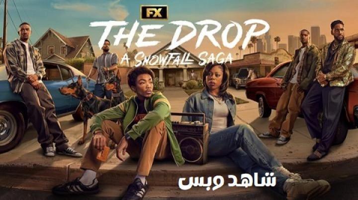 مسلسل The Drop A Snowfall Saga الحلقة 3 الثالثة مترجم