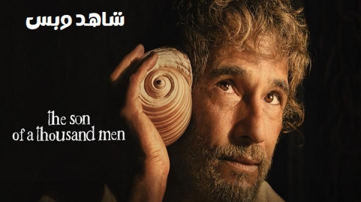 مشاهدة فيلم The Son Of A Thousand Men 2025 مترجم