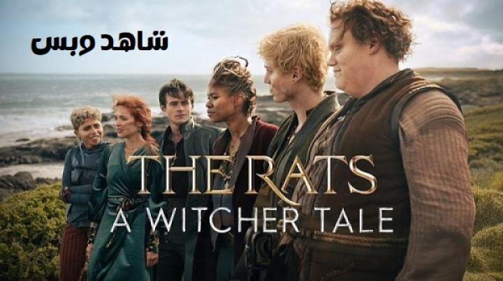 مشاهدة فيلم The Rats A Witcher Tale 2025 مترجم