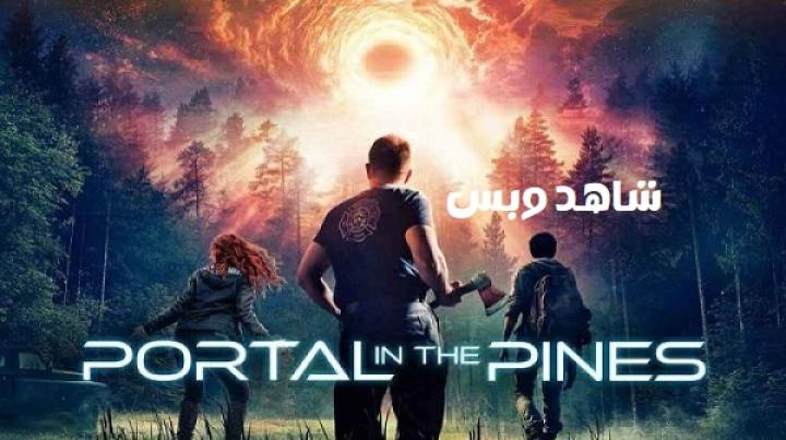 مشاهدة فيلم Portal In The Pines 2025 مترجم