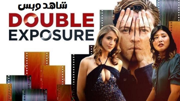 مشاهدة فيلم Double Exposure 2024 مترجم