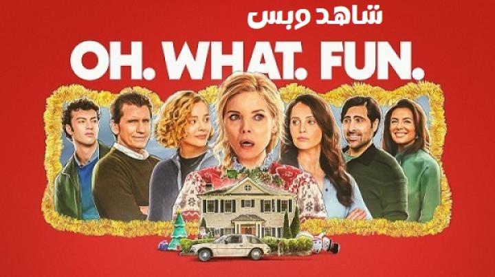 مشاهدة فيلم Oh What Fun 2025 مترجم