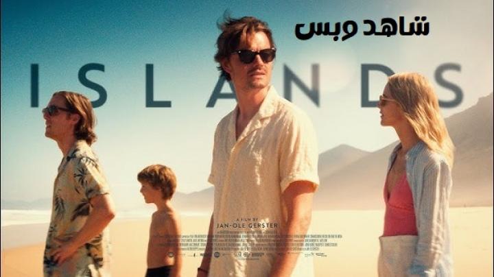 مشاهدة فيلم Islands 2025 مترجم