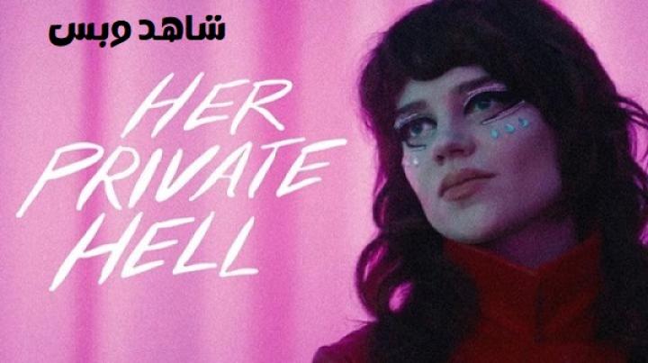 مشاهدة فيلم Her Private Hell 2026 مترجم