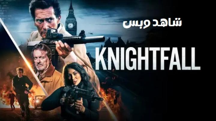 مشاهدة فيلم Knightfall 2026 مترجم