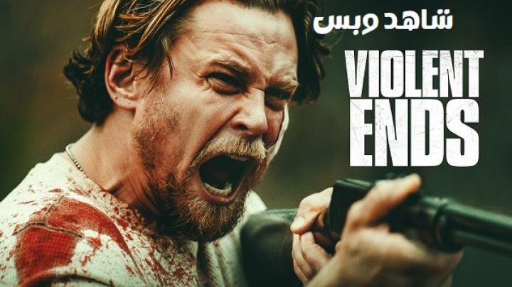 مشاهدة فيلم Violent Ends 2025 مترجم