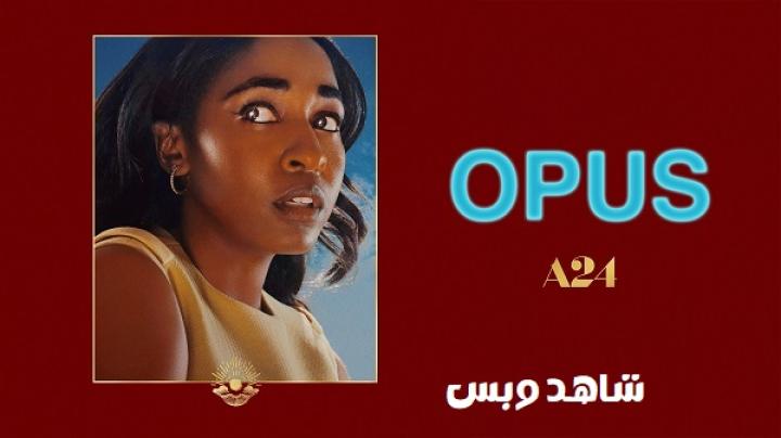 مشاهدة فيلم Opus 2025 مترجم