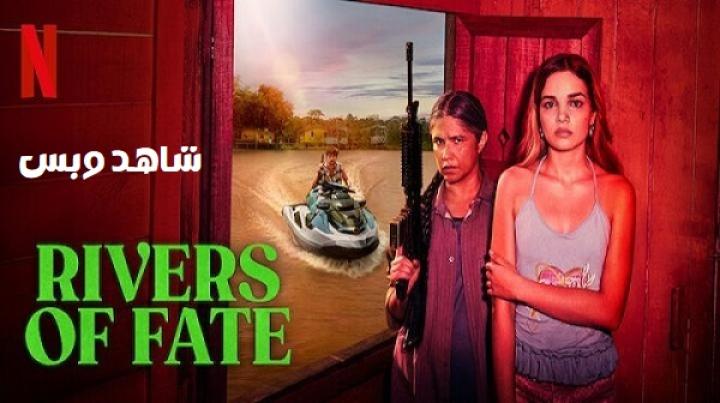 مسلسل Rivers of Fate الحلقة 4 الرابعة والاخيرة مترجم