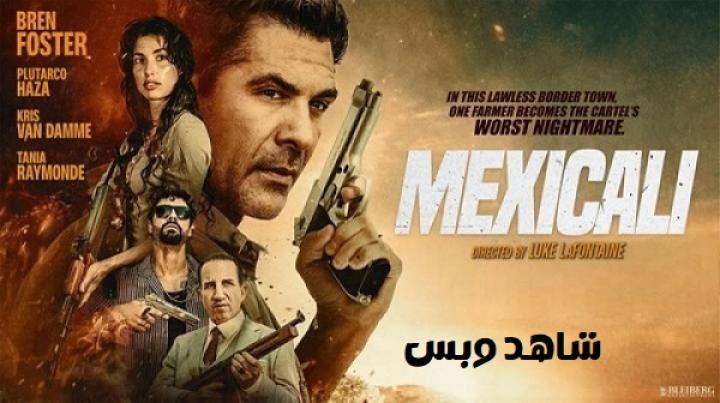 مشاهدة فيلم Mexicali 2026 مترجم