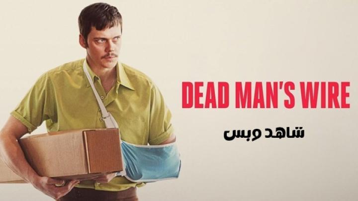 مشاهدة فيلم Dead Mans Wire 2025 مترجم