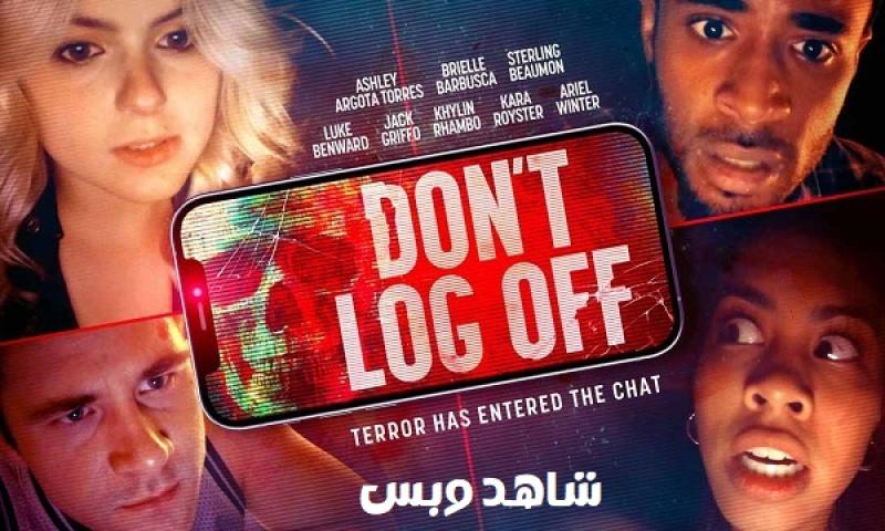 مشاهدة فيلم Don't Log Off 2025 مترجم