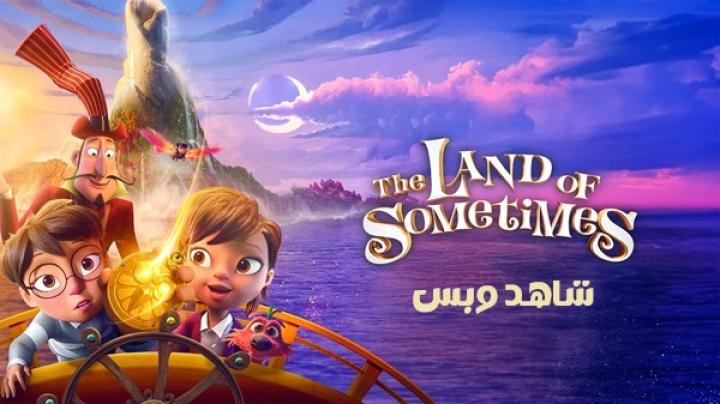 مشاهدة فيلم The Land of Sometimes 2026 مترجم