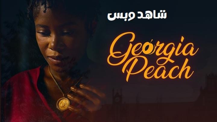 مشاهدة فيلم Georgia Peach 2026 مترجم