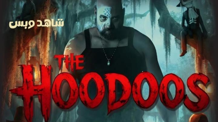 مشاهدة فيلم The Hoodoos 2026 مترجم
