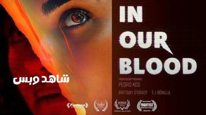 مشاهدة فيلم In Our Blood 2024 مترجم